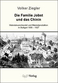 Cover: Die Familie Jobst und das Chinin - GNT Publishing GmbH