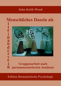 Cover: Menschliches Dasein als Miteinandersein - EHP Edition Humanistische Psychologie
