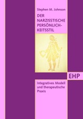 Cover: Der narzisstische Pers&ouml;nlichkeitsstil - EHP Edition Humanistische Psychologie