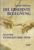 Cover: Die ersehnte Begegnung - EHP Edition Humanistische Psychologie