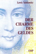 Cover: Der Charme des Geldes - EHP Edition Humanistische Psychologie