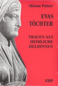 Cover: Evas T&ouml;chter - EHP Edition Humanistische Psychologie