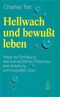 Cover: Hellwach und bewu&szlig;t leben - Arbor