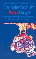 Cover: Der Mensch ist kein Ding - Die Br&uuml;cke Neum&uuml;nster