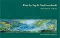 Cover: Wenn der Tag die Nacht verscheucht - Kunstdruck Bartels