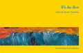 Cover: Wie das Meer - Kunstdruck Bartels