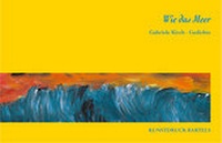 Enlarge image Cover: Wie das Meer - Kunstdruck Bartels