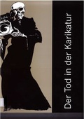 Cover: Der Tod in der Karikatur - Stiftung Saarl&auml;ndischer Kulturbesitz
