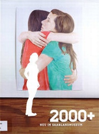 Enlarge image Cover: 2000 + - Stiftung Saarländischer Kulturbesitz