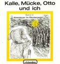 Cover: Kalle, M&uuml;cke, Otto und ich / Kalle, M&uuml;cke, Otto und ich: Band 3 - Kloeden, v