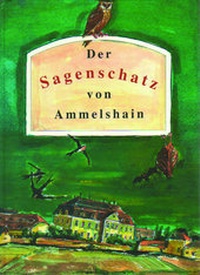 Abbildung von: Der Sagenschatz von Ammelshain - Sax-Verlag