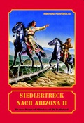 Cover: Siedlertreck nach Arizona. Neue Abenteuer mit Winnetou und Old Shatterhand - Marheinecke, R