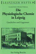 Cover: Die Physiologische Chemie in Leipzig - Sax-Verlag