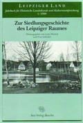 Cover: Zur Siedlungsgeschichte des Leipziger Raumes - Sax-Verlag