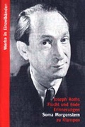 Cover: Werke in Einzelb&auml;nden / Joseph Roths Flucht und Ende - zu Klampen Verlag