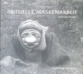Cover: Rituelle Maskenarbeit - Nold, W