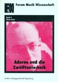 Cover: Adorno und die Zw&ouml;lftontechnik - ConBrio