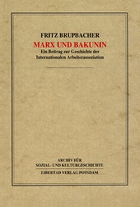 Enlarge image Cover: Marx und Bakunin - Libertad