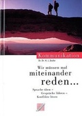 Cover: Wir m&uuml;ssen mal miteinander reden... - SC Verlag