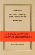 Cover: Die letzte Verirrung der Clothilde Holler - Neues Literaturkontor
