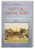 Cover: Gott ja, Kirche nein. Antworten auf 66 &times; Kritik Band 2 - MM Verlag