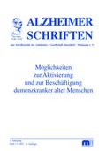 Cover: M&ouml;glichkeiten zur Aktivierung und zur Besch&auml;ftigung demenzkranker alter Menschen - Verlag G&uuml;nter Mainz