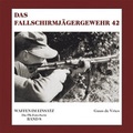Cover: Das Fallschirmj&auml;gergewehr 42 - VS-Books