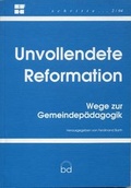 Cover: Unvollendete Reformation - Bogen-Vlg