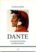 Cover: Dante zwischen Franziskus und Reformation - Bogen-Vlg
