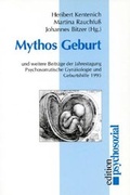 Cover: Mythos Geburt - Psychosozial-Verlag