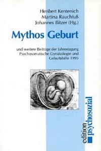 Abbildung von: Mythos Geburt - Psychosozial-Verlag