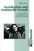 Cover: Sozialisation und strukturelle Gewalt - Psychosozial-Verlag