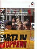 Cover: Rechte und Rechtsextreme im Protest gegen Hartz IV - Bildungsvereinigung ARBEIT u. LEBEN