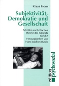 Cover: Subjektivit&auml;t, Demokratie und Gesellschaft - Psychosozial-Verlag