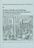 Cover: Struktur, Funktion und Bedeutung des deutschen protestantischen Kantorats im 16. bis 18. Jahrhundert - Ziethen, Harry