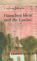 Cover: H&auml;nschen klein und die Lawinen - Ziethen, Harry