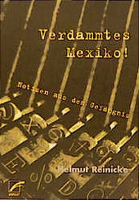 Abbildung von: Verdammtes Mexiko ! - Unrast Verlag
