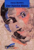 Cover: Der falsche Mann - Unrast Verlag