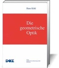 Cover: Die geometrische Optik - DOZ-Verlag Optische Fachver&ouml;ffentlichung