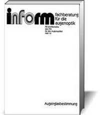 Abbildung von: Augenglasbestimmung; Eine Beratungsfibel für den Augenoptiker - DOZ-Verlag Optische Fachveröffentlichung