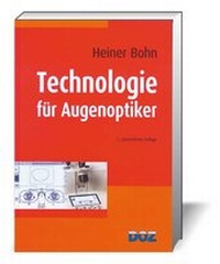 Abbildung von: Technologie für Augenoptiker - DOZ-Verlag Optische Fachveröffentlichung