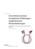 Cover: Umweltinnovationen: Europ&auml;ische Erfahrungen - maghrebinische Herausforderungen - Institut f&uuml;r &ouml;kologische Wirtschaftsforschung Berlin