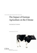 Cover: The Impact of German Agriculture on the Climate - Institut f&uuml;r &ouml;kologische Wirtschaftsforschung Berlin