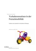 Cover: Verhaltensroutinen in der Freizeitmobilit&auml;t - Ergebnisse einer quantitativen und qualitativen Befragung - Institut f&uuml;r &ouml;kologische Wirtschaftsforschung Berlin
