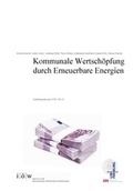 Cover: Kommunale Wertsch&ouml;pfung durch Erneuerbare Energien - Institut f&uuml;r &ouml;kologische Wirtschaftsforschung Berlin