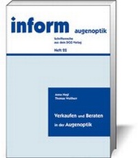 Abbildung von: Verkaufen und Beraten in der Augenoptik - DOZ-Verlag Optische Fachveröffentlichung