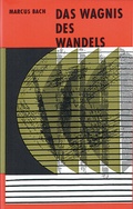 Cover: Das Wagnis des Wandels - FRICK Verlag