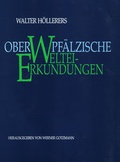 Cover: Oberpf&auml;lzische Weltei-Erkundungen - Oberpfalz