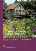 Cover: Die Heerser M&uuml;hle in Bad Salzuflen - Lippischer Heimatbund