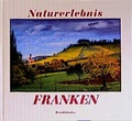 Cover: Naturerlebnis Franken - Buch- & Kunstverlag Oberpfalz